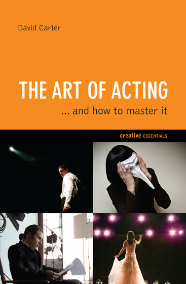 THE ART OF ACTING by David Carter