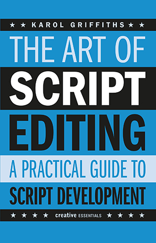 THE ART OF SCRIPT EDITING by Karol Griffiths
