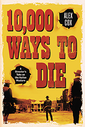 10,000 Ways to Die by Alex Cox