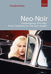 Neo-Noir by Douglas Keesey